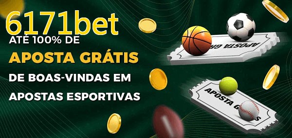 6171betbet Ate 100% de Aposta Gratis